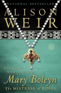 Mary Boleyn by Alison Weir